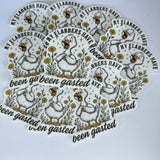My Flabbers Have Been Gasted Waterproof Sticker