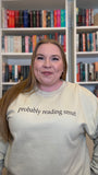 Probably Reading Smut Crewneck