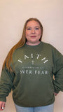 Faith Over Fear Crewneck