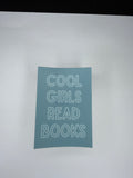 Cool Girls Read Books Waterproof Sticker