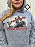 Bitches Be Trippin' Hoodie