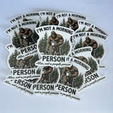 I’m Not A Morning Person Waterproof Sticker