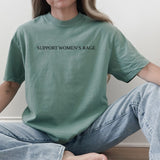 Support Women’s Rage Comfort Colors Tee