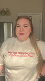 Confidence Of A Mediocre White Man Comfort Colors Tee