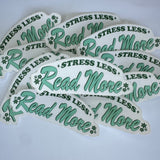 Stress Less Read More Waterproof Sticker