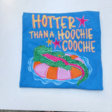 Hotter Than A Hoochie Coochie Gator Comfort Colors Tee