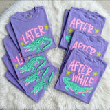 Front and Back Later Gator & After While Crocodile Comfort Colors Tee