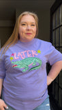 Later Gator Comfort Colors Tee