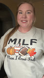 Milf Man I Love Fall Crewneck