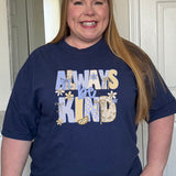 Always Be Kind Comfort Colors Tee