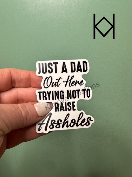 Just A Dad Waterproof Sticker