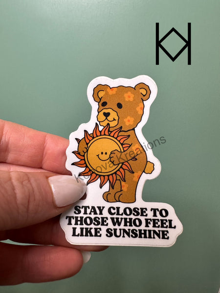 Stay Close Waterproof Sticker