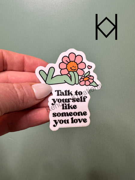 Talk To Yourself Waterproof Sticker